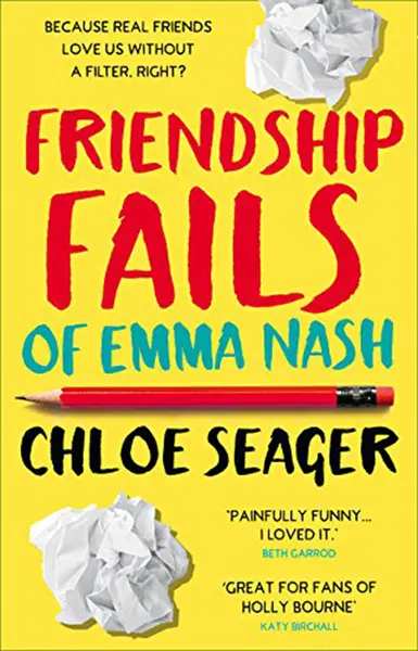 Friendship Fails of Emma Nash | Chloe Seager