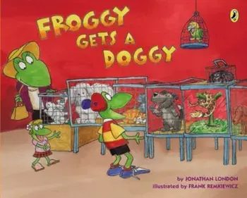 Froggy Gets a Doggy, Paperback/Jonathan London