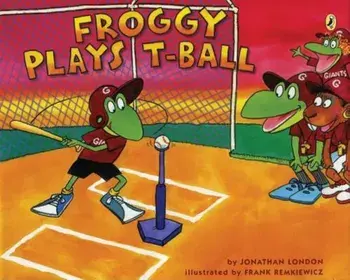 Froggy Plays T-Ball, Paperback/Jonathan London