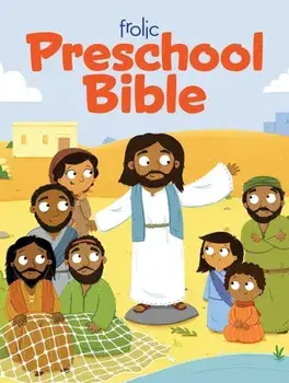 Frolic Preschool Bible, Hardcover/Lucy J. Bell