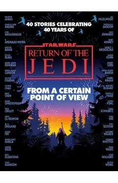 From a Certain Point of View: Return of the Jedi (Star Wars) - Olivie Blake