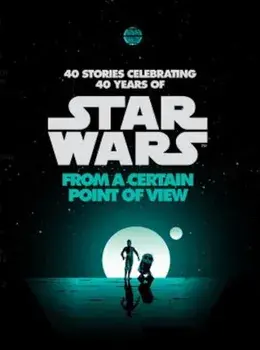 From a Certain Point of View (Star Wars), Hardcover/Renee Ahdieh