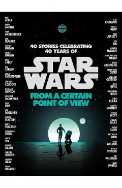 From a Certain Point of View (Star Wars) - Ren�e Ahdieh