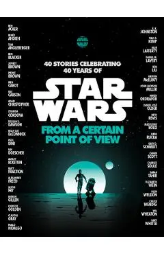 From a Certain Point of View (Star Wars) - Ren�e Ahdieh