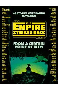 From a Certain Point of View: The Empire Strikes Back (Star Wars) - Seth Dickinson
