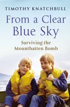 From A Clear Blue Sky, Paperback/Timothy Knatchbull