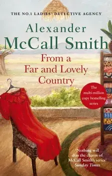From a Far and Lovely Country, Paperback/Alexander McCall Smith