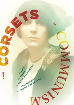 From Corsets to Communism. The Life and Times of Zophia Nalkowska, Paperback/Jenny Robertson