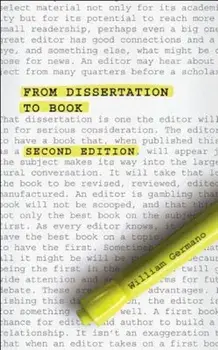 From Dissertation to Book, Second Edition, Paperback/William Germano