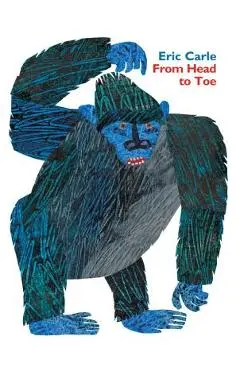From Head to Toe Padded Board Book - Eric Carle