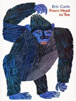 From Head to Toe, Paperback/Eric Carle