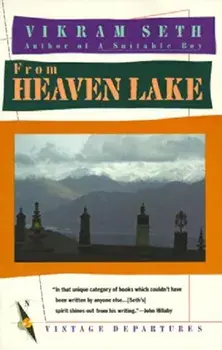 From Heaven Lake: Travels Through Sinkiang and Tibet, Paperback/Vikram Seth