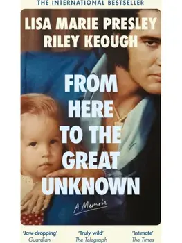 From Here to the Great Unknown: A Memoir, Paperback/Riley Keough