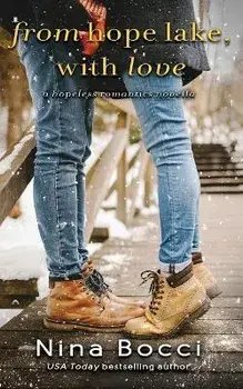 From Hope Lake, With Love: A Novella, Paperback/Nina Bocci