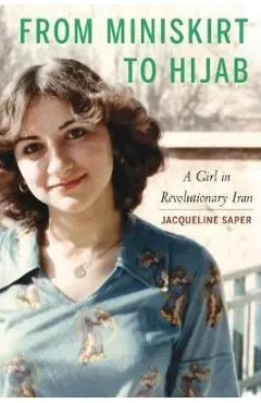 From Miniskirt to Hijab - Jacqueline Saper