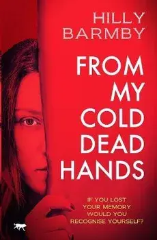From My Cold Dead Hands, Paperback/Hilly Barmby