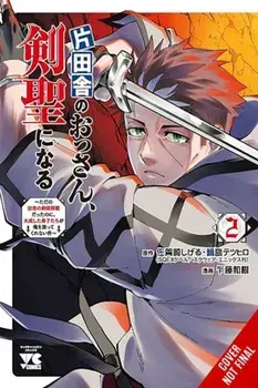 From Old Country Bumpkin to Master Swordsman, Vol. 2, Paperback/Tetsuhiro Nabeshima