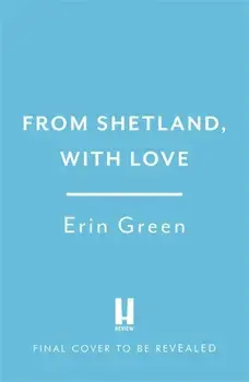 From Shetland, With Love, Paperback/Erin Green