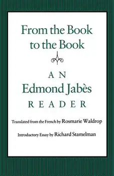 From the Book to the Book: An Edmond Jabs Reader, Paperback/Edmond Jab s