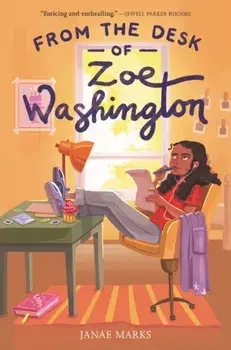 From the Desk of Zoe Washington, Paperback/Janae Marks
