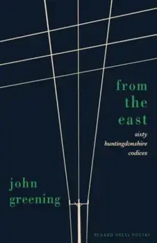 From the East. Sixty Huntingdonshire Codices, Paperback/John Greening