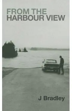 From the Harbour View - J. Bradley