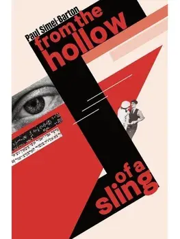 From the Hollow of a Sling, Paperback/Paul Simei-Barton