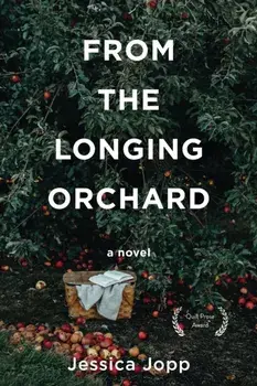 From the Longing Orchard, Paperback/Jessica Jopp