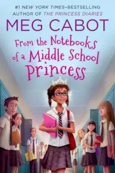 From the Notebooks of a Middle School Princess, Paperback/Meg Cabot
