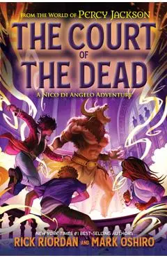 From the World of Percy Jackson: The Court of the Dead: A Nico Di Angelo Adventure - Rick Riordan