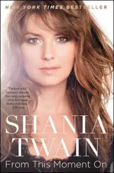 From This Moment on, Paperback/Shania Twain