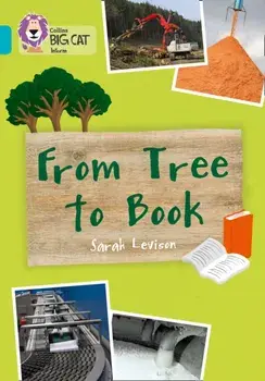 From Tree To Book. Band 07/Turquoise, Paperback/Sarah Leveson