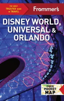 Frommer's Disney World, Universal, and Orlando 2024. 9 New edition, Paperback/Jason Cochran