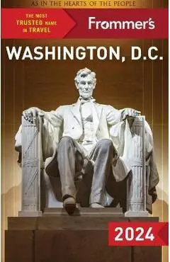 Frommer's Washington, D.C. 2024 - Kaeli Conforti