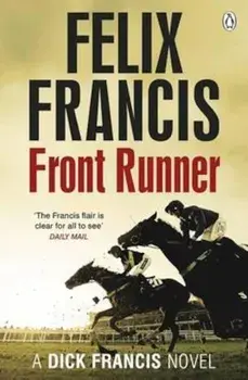 Front Runner, Paperback/Felix Francis
