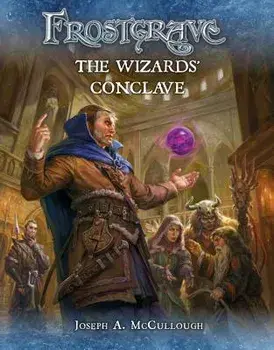 Frostgrave: The Wizards' Conclave, Paperback/Joseph A. McCullough