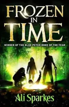 Frozen in Time, Paperback/Ali Sparkes