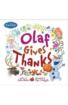 Frozen: Olaf Gives Thanks - Olga Mosqueda
