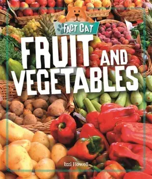 Fruit and Vegetables, Paperback/Izzi Howell