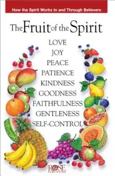 Fruit of the Spirit Pamphlet: How the Spirit Works in and Through Believers, Paperback/Rose Publishing