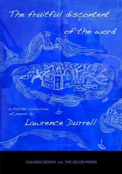 fruitful discontent of the word. a further collection of poems, Paperback/Lawrence Durrell