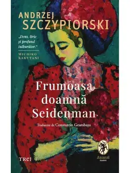 Frumoasa doamna Seidenman/Andrzej Szczypiorski