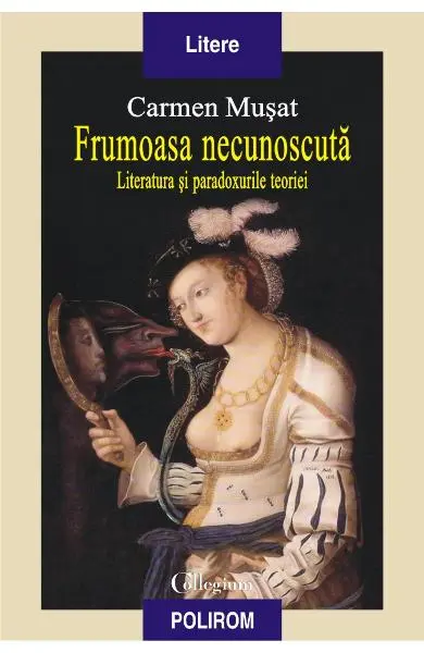 Frumoasa necunoscuta. Literatura si paradoxurile teoriei