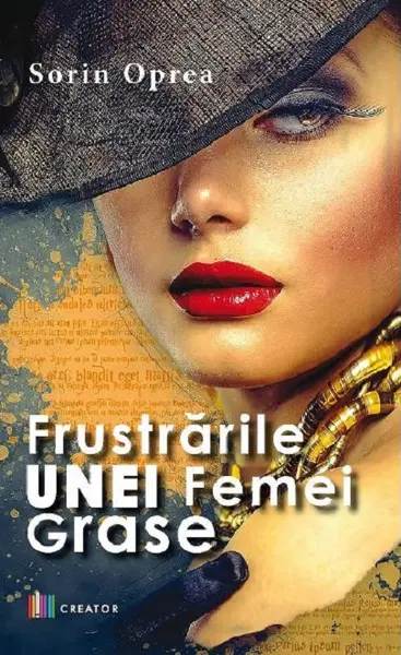 Frustrarile unei femei grase | Sorin Oprea