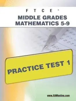 Ftce Middle Grades Math 5-9 Practice Test 1, Paperback/Sharon A. Wynne
