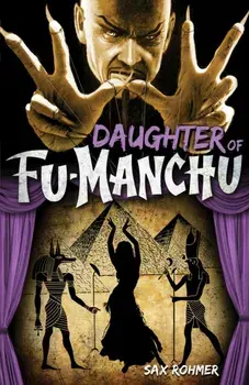 Fu-Manchu - The Daughter of Fu-Manchu, Paperback/Sax Rohmer