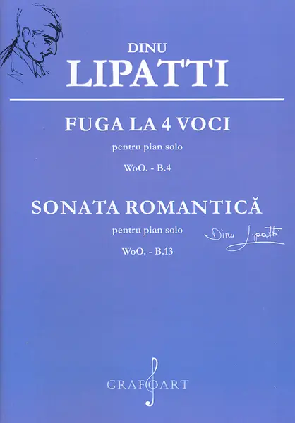 Fuga la 4 voci / Sonata romantica | Dinu Lipatti