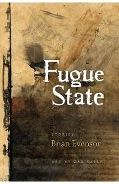 Fugue State - Brian Evenson