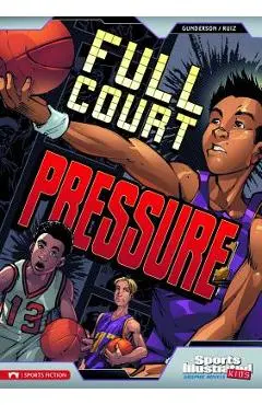 Full Court Pressure - Jessica Gunderson