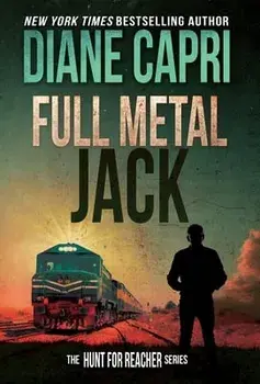Full Metal Jack: The Hunt for Jack Reacher Series, Hardcover/Diane Capri